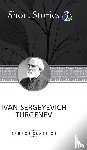 Turgenev, Ivan - The Greatest Short Stories of Ivan Turgenev (Deluxe Hardcover Book) - (An Unhappy Girl, The Jew, Three Portraits, The Dog, The District Doctor & Enough)