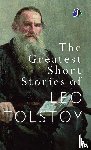 Tolstoy, Leo - The Greatest Short Stories of Leo Tolstoy