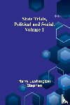 Lushington Stephen, Harry - State Trials, Political and Social. Volume 1