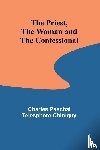 Paschal Telesphore Chiniq, Charles - The Priest, the Woman and the Confessional