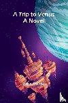 Munro, John - A Trip to Venus