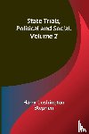 Lushington Stephen, Harry - State Trials, Political and Social. Volume 2