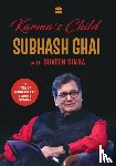 Ghai, Subhash, Sinha, Suveen - Karma's Child