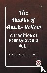 Bird, Robert Montgomery - The Hawks of Hawk-HollowA Tradition of Pennsylavania Vol. I (Edition2023)