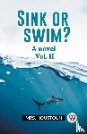 Houstoun, Mrs - Sink or swim? A novel Vol. II