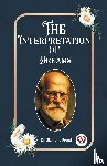 Freud, Dr Sigmund - The Interpretation of Dreams