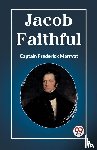 Frederick Marryat, Captain - Jacob Faithful (Edition2023)