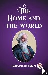 Tagore, Rabindranath - The Home and the World