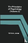 James, William - The Principles of Psychology (Volume 2)