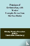 Rimsky-Korsakov, Nikolay - Principles of Orchestration, with Musical Examples Drawn from His Own Works