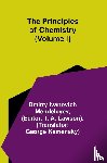 Ivanovich Mendeleyev, Dmitry - The Principles of Chemistry (Volume I)