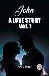 Oliphant, Mrs - John, A Love Story Vol. 1 (Edition2023)