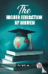 Davies, Emily - The higher education of women (Edition2023)