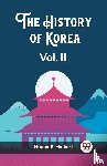Hulbert, Homer B - The History of Korea Vol. II (Edition2023)