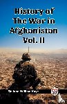Kaye, Sir John William - History of the War in Afghanistan Vol. II (Edition2023)