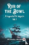 Kennedy, John Pendleton - Rob of the BowlA Legend of St. Inigoe's Vol. I (Edition2023)