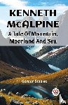 Stables, Gordon - Kenneth McalpineA Tale Of Mountain, Moorland And Sea (Edition2023)