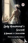 Armour, Rebecca Agatha - Lady Rosamond's SecretA Romance of Fredericton (Edition2023)