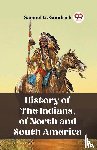 Goodrich, Samuel G - History of the Indians, of North and South America (Edition2023)