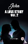 Oliphant, Mrs - John, A Love Story Vol. 2 (Edition2023)