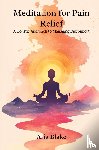 Blake, Aria - Meditation for Pain Relief