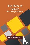 Macgregor, Mary - The Story of Greece