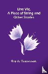 de Maupassant, Guy - Une Vie, a Piece of String and Other Stories