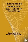 Swift, Jonathan - The Prose Works of Jonathan Swift, D.D. - Volume 10; Historical Writings