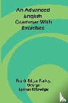 Edgar Farley, Frank, Lyman Kittredge, George - An Advanced English Grammar with Exercises