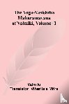 Valmiki - The Yoga-Vasishtha Maharamayana of Valmiki, Vol. 1