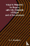 P. -J. Proudhon - What Is Property? An Inquiry Into The Principle Of Right And Of Government