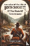 Crockett, David - Narrative Of The Life Of David Crockett, Of The State Of Tennessee (Edition2024)