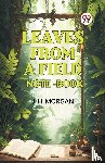 Morgan, J H - Leaves from a Field Note-Book