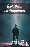 Hamsun, Knut - Look Back on Happiness