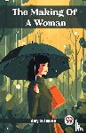 Le Feuvre, Amy - The Making Of A Woman (Edition2024)