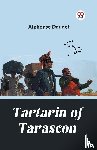 Daudet, Alphonse - Tartarin Of Tarascon
