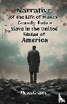 Grandy, Moses - Narrative of the Life of Moses Grandy, Late a Slave in the United States of America (Edition2024)