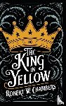 Chambers, Robert W. - The King in Yellow
