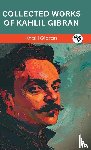 Gibran, Kahlil, Original Thinkers Institute - Collected Works Of Kahlil Gibran (Grapevine edition)