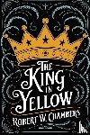 Chambers, Robert W. - The King in Yellow