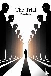 Kafka, Franz - The Trial by Franz Kafka