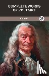 Voltaire - Complete Works of Voltaire