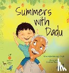 Singh, Aprajita Ramsagar - Summers With Dadu