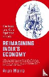 Maira, Arun - Maira, A: Reimagining India's Economy