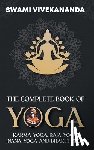 Vivekananda, Swami - The Complete Book of Yoga