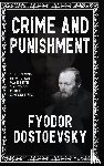 Fyodor Dostoevsky - Crime and Punishment