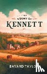 Taylor, Bayard - The Story of Kennett (Edition2024)