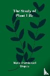 Carmichael Stopes, Marie - The Study of Plant Life