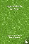 D' Paul Henri Thiry Holbach, Baron - Superstition in all ages