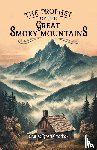 Craddock, Charles Egbert - The Prophet of the Great Smoky Mountains